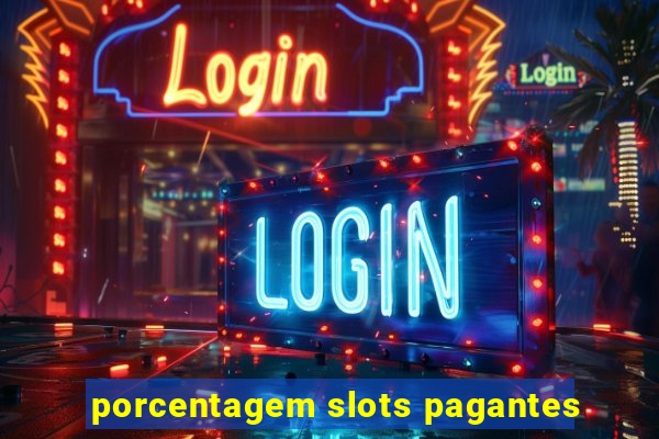 porcentagem slots pagantes